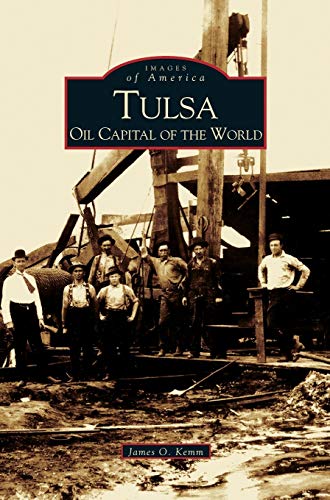 9781531619114: Tulsa: Oil Capital of the World