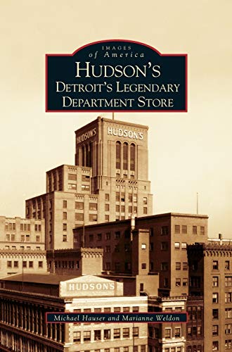 Stock image for Hudson's: : Detroit's Legendary Department Store for sale by Lakeside Books