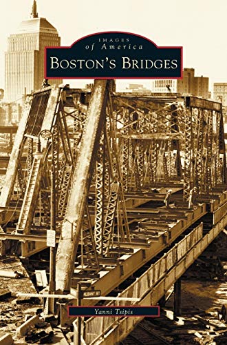 Stock image for Boston's Bridges for sale by Lakeside Books