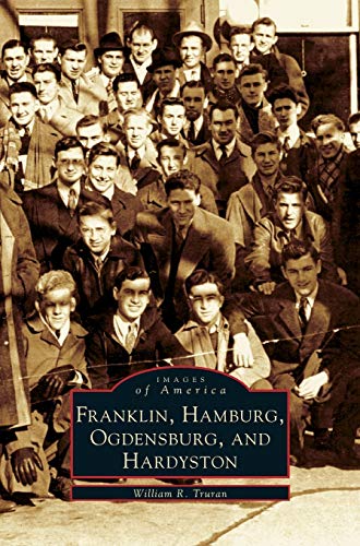 Beispielbild fr Franklin, Hamburg, Ogdensburg, and Hardyston zum Verkauf von Lakeside Books