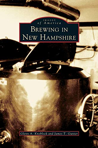 Beispielbild fr Brewing in New Hampshire zum Verkauf von Lakeside Books