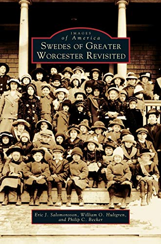 Stock image for Swedes of Greater Worcester Revisited for sale by Lakeside Books
