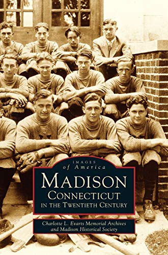 Stock image for Madison, Connecticut in the Twentieth Century for sale by Lakeside Books