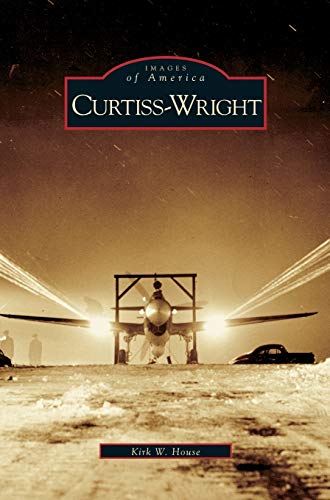 Stock image for Curtiss-Wright (Hardback or Cased Book) for sale by BargainBookStores