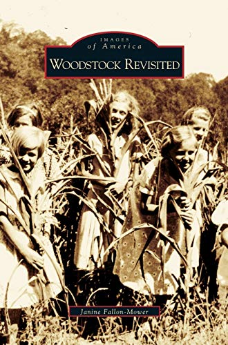 Woodstock Revisited (Hardback) - Janine Fallon-Mower