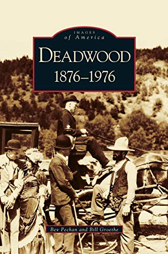 Stock image for Deadwood: 1876-1976 for sale by Lakeside Books