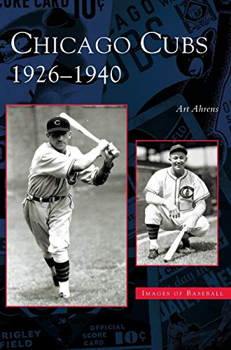 Beispielbild fr Chicago Cubs : 1926-1940 zum Verkauf von Buchpark