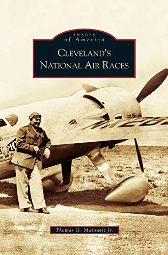 Imagen de archivo de Cleveland's National Air Races a la venta por Lakeside Books