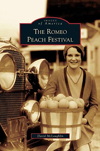 9781531624361: Romeo Peach Festival