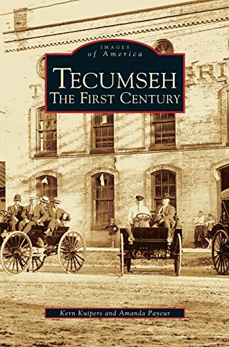 Beispielbild fr Tecumseh: The First Century zum Verkauf von Lakeside Books