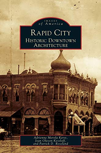 9781531624989: Rapid City: Historic Downtown Architecture