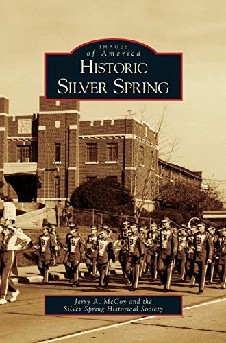 9781531625320: Historic Silver Spring