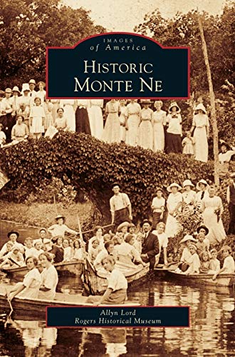 Imagen de archivo de Historic Monte Ne a la venta por Lakeside Books