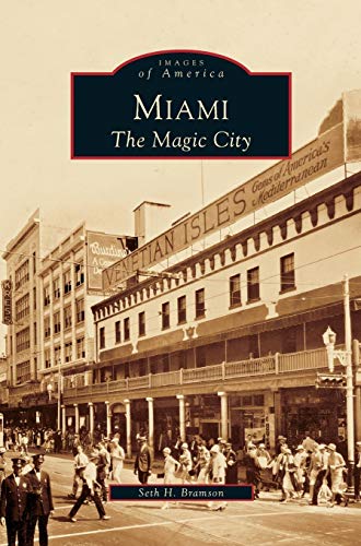 Stock image for Miami: The Magic City for sale by WorldofBooks