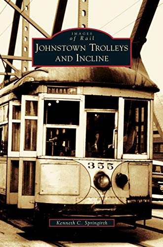 Beispielbild fr Johnstown Trolleys and Incline zum Verkauf von Lakeside Books