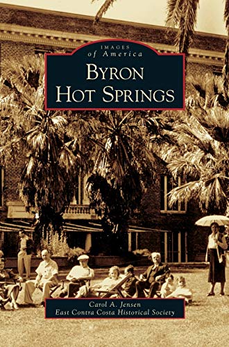 9781531628659: Byron Hot Springs