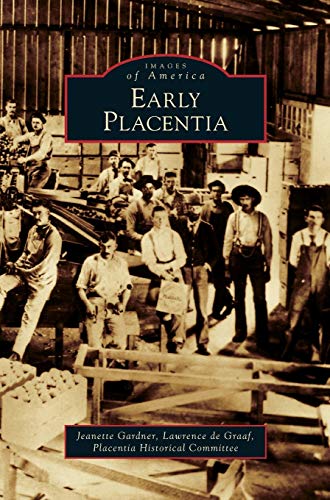 Stock image for Early Placentia for sale by Lakeside Books