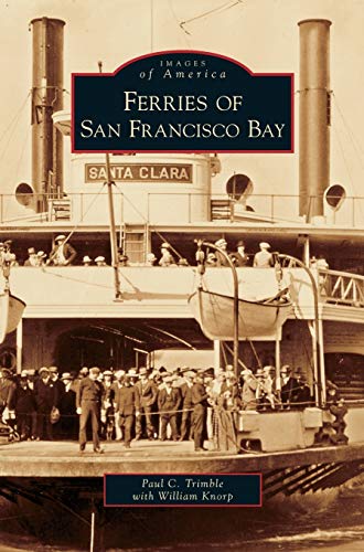 Stock image for Ferries on San Francisco Bay for sale by Lakeside Books