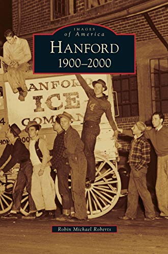 Stock image for Hanford: 1900-2000 for sale by Lakeside Books