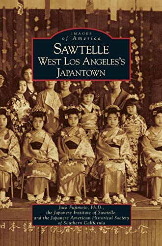 Stock image for Sawtelle: West Los Angeles's Japantown for sale by Lucky's Textbooks