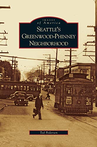 Stock image for Seattles Greenwood-Phinney Neighborhood for sale by Reuseabook