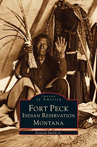 Stock image for Fort Peck Indian Reservation for sale by Lakeside Books