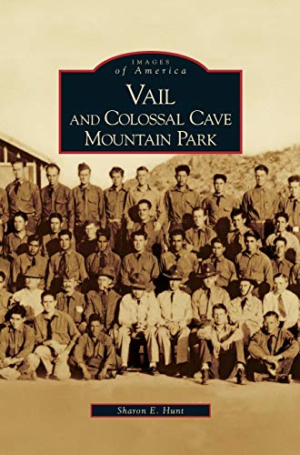 Stock image for Vail and Colossal Cave Mountain Park for sale by Lakeside Books