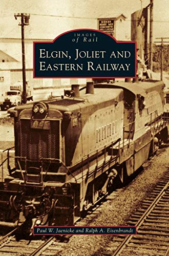 Stock image for Elgin, Joliet and Eastern Railway (Hardback or Cased Book) for sale by BargainBookStores