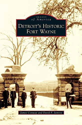 Stock image for Detroit's Historic Fort Wayne for sale by Lakeside Books