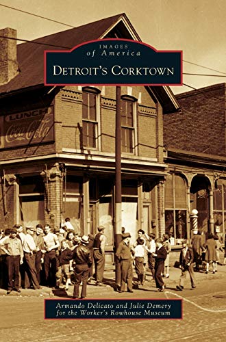 Beispielbild fr Detroit's Corktown zum Verkauf von Lakeside Books