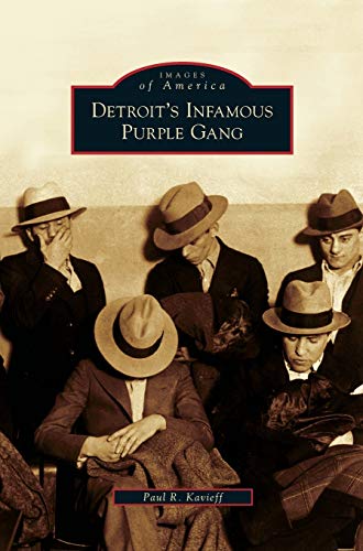 Imagen de archivo de Detroit's Infamous Purple Gang (Hardback or Cased Book) a la venta por BargainBookStores