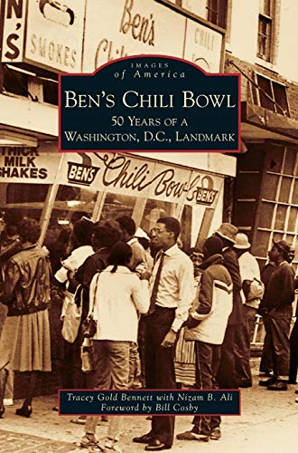 Stock image for Ben's Chili Bowl: 50 Years of a Washington, D.C., Landmark for sale by Lakeside Books
