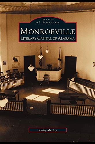 Beispielbild fr Monroeville: Literary Capital of Alabama zum Verkauf von Housing Works Online Bookstore