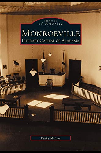 Stock image for Monroeville: Literary Capital of Alabama for sale by Housing Works Online Bookstore