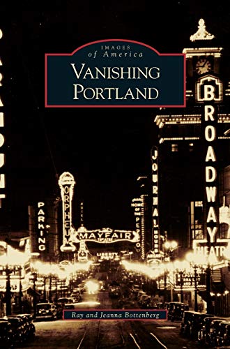 Stock image for Vanishing Portland (Hardback or Cased Book) for sale by BargainBookStores