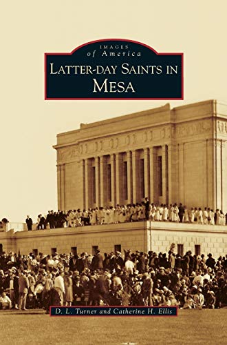 9781531637729: Latter-Day Saints in Mesa