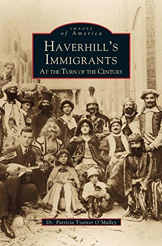 Stock image for Haverhill's Immigrants: At the Turn of the Century for sale by Lakeside Books