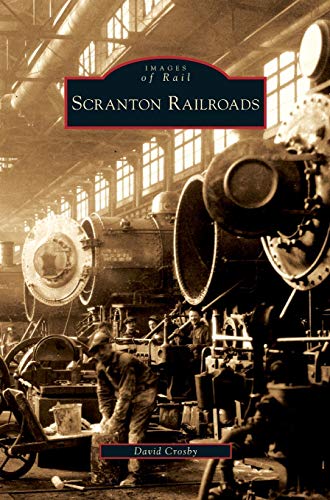 Stock image for Scranton Railroads for sale by Lakeside Books