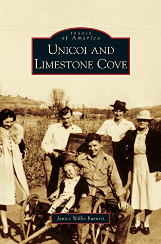 Stock image for Unicoi and Limestone Cove for sale by Once Upon A Time Books