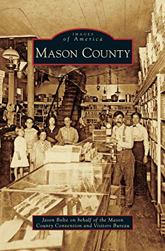 Mason County - Bolte, Jason|Mason County Convention and Visitors Bur