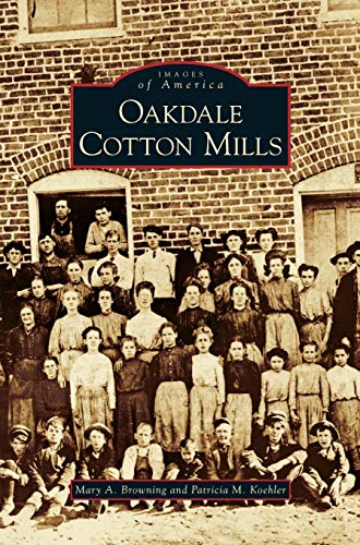 Stock image for Oakdale Cotton Mills for sale by Lakeside Books
