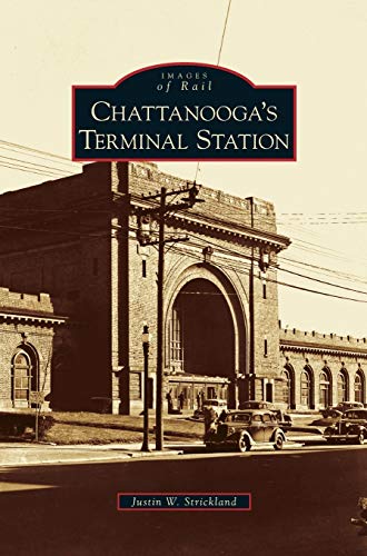 9781531644796: Chattanooga's Terminal Station