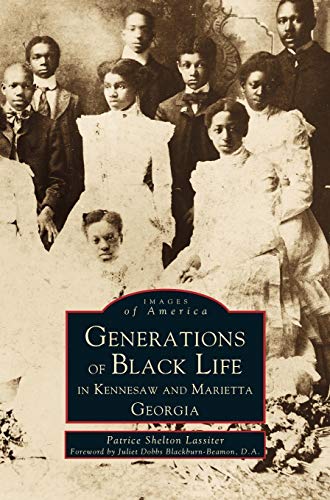 9781531645373: Generations of Black Life in Kennesaw and Marietta, Georgia