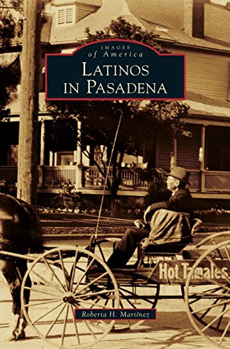 Imagen de archivo de Latinos in Pasadena a la venta por Big River Books