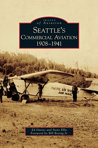 9781531646547: Seattle's Commercial Aviation: 1908-1941