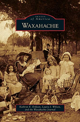 Stock image for Waxahachie for sale by ThriftBooks-Dallas