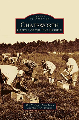 Stock image for Chatsworth: Capital of the Pine Barrens for sale by Lakeside Books