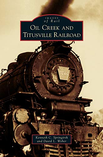 Stock image for Oil Creek and Titusville Railroad for sale by Lakeside Books