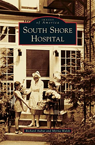 Beispielbild fr South Shore Hospital zum Verkauf von Lakeside Books