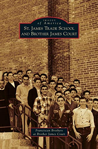 Stock image for St. James Trade School and Brother James Court for sale by Lakeside Books